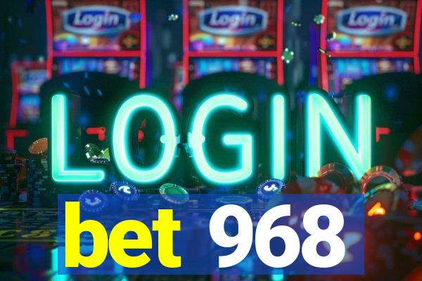 bet 968